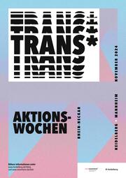 Vergrößerte Ansicht von Plakat Trans*Aktionswochen Rhein-Neckar 2024