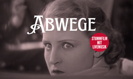 Vergrößerte Ansicht von Stummfilm mit Livemusik: &quot;Abwege&quot;