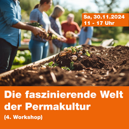 Vergrößerte Ansicht von Die faszinierende Welt der Permakultur (4. Workshop)