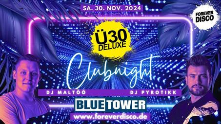 Vergrößerte Ansicht von Ü30 DELUXE CLUBNIGHT FEAT. DJ MALTÖÖ &amp; PYROTIKK