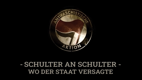 Vergrößerte Ansicht von Kampf gegen Rechts: &quot;Antifa – Schulter an Schulter, wo der Staat versagte&quot;