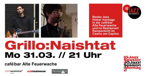 Vergrößerte Ansicht von IG Jazz Session mit Grillo:Naishtat