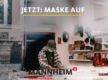 Mannheim bleibt achtsam - Maske auf 4