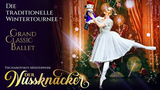 Der Nussknacker - Grand Classic Ballet: Tchaikovskys Meisterwerke