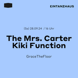 The Mrs. Carter Kiki Function