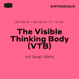 The Visible Thinking Body (VTB)