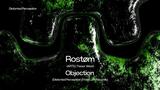 Distorted Perception w/ Rostøm (ARTS/Tresor West), Objection