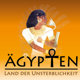 Ägypten - Land der Unsterblichkeit