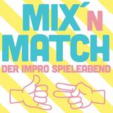 Mix n Match - Der Impro Spieleabend